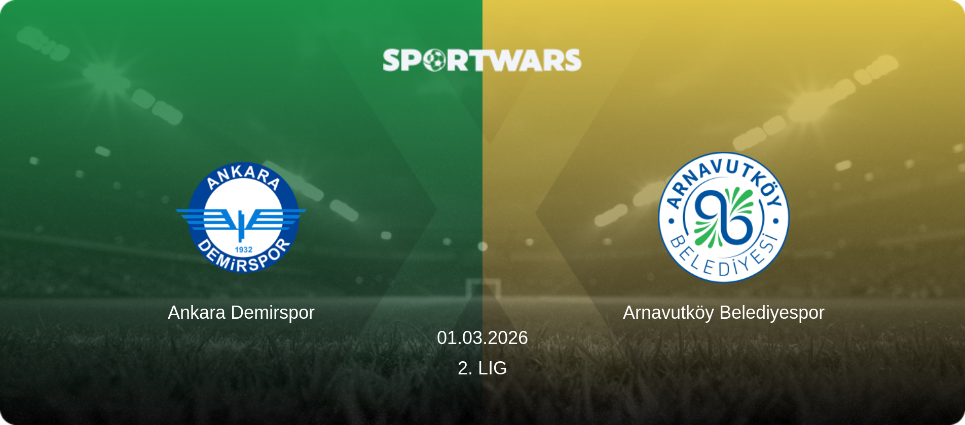 Ankara Demirspor — Arnavutköy Belediyespor, 01.03.2026 — 2. Lig (match preview)