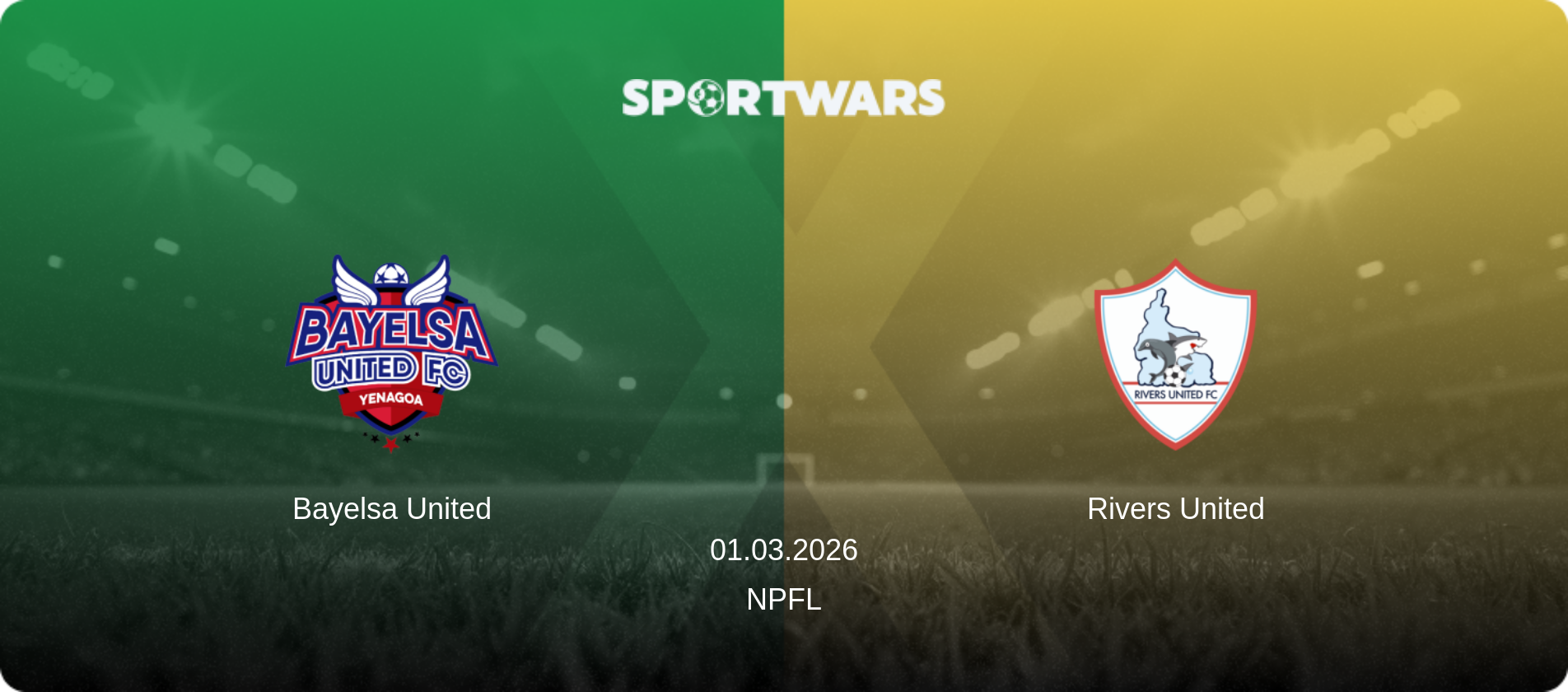 Bayelsa United — Rivers United, 01.03.2026 — NPFL (match preview)