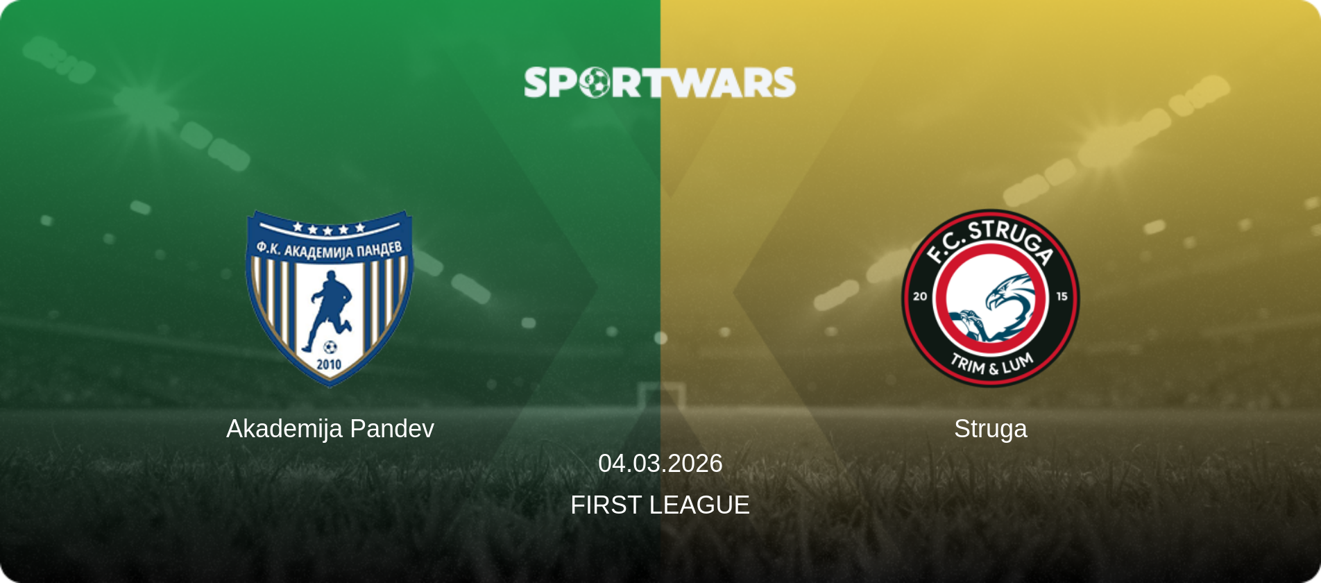 Akademija Pandev — Struga, 04.03.2026 — First League (match preview)