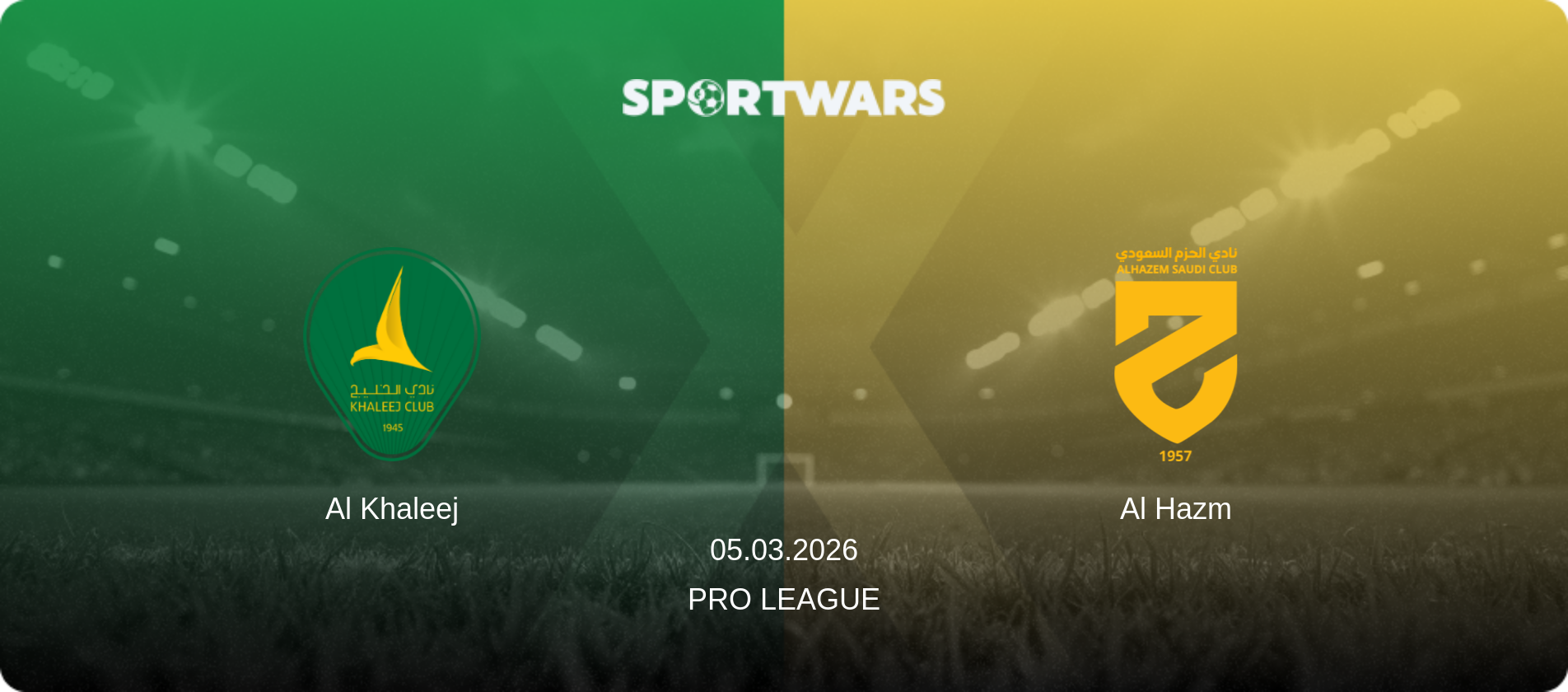 Al Khaleej — Al Hazm, 05.03.2026 — Pro League (match preview)