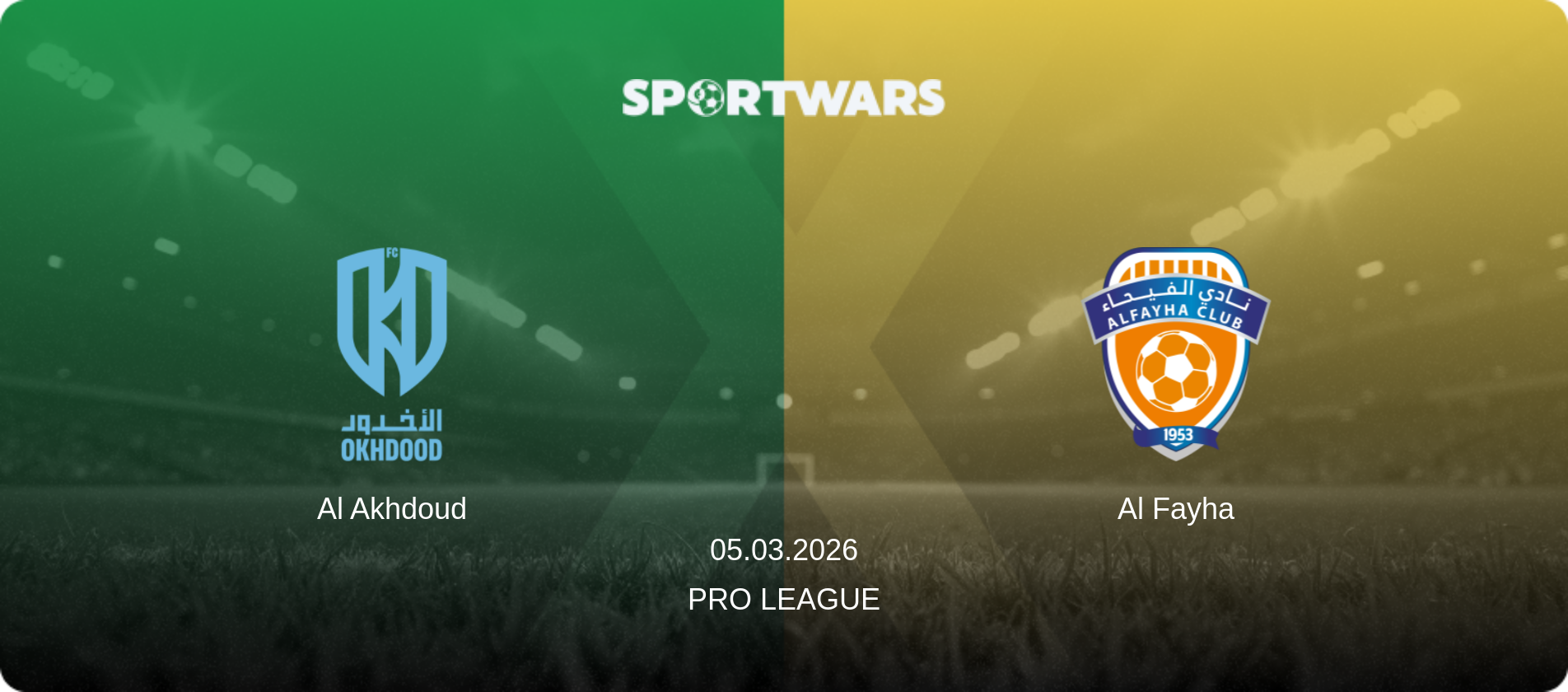 Al Akhdoud — Al Fayha, 05.03.2026 — Pro League (match preview)