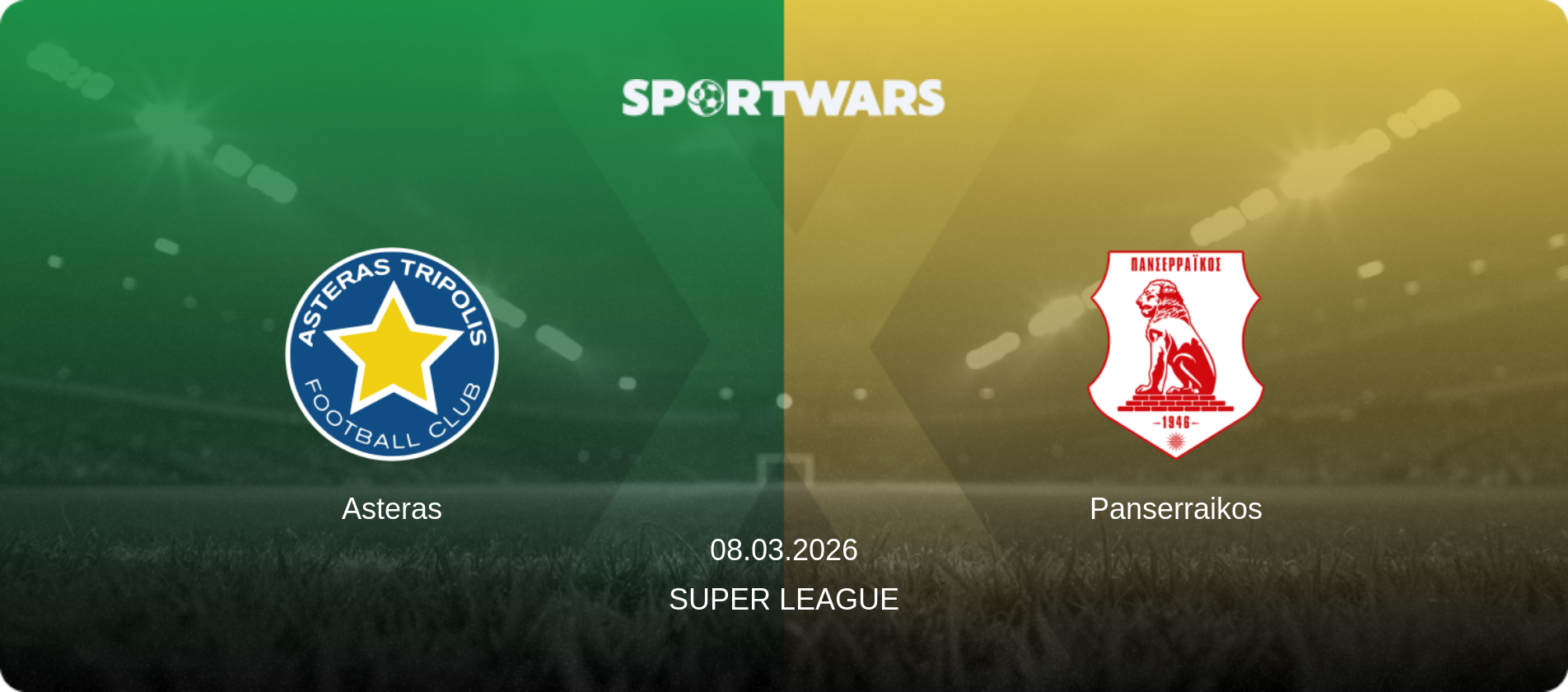 Asteras — Panserraikos, 08.03.2026 — Super League (match preview)