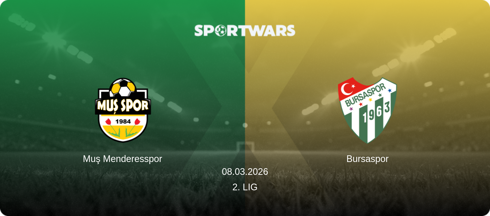 Muş Menderesspor — Bursaspor, 08.03.2026 — 2. Lig (match preview)