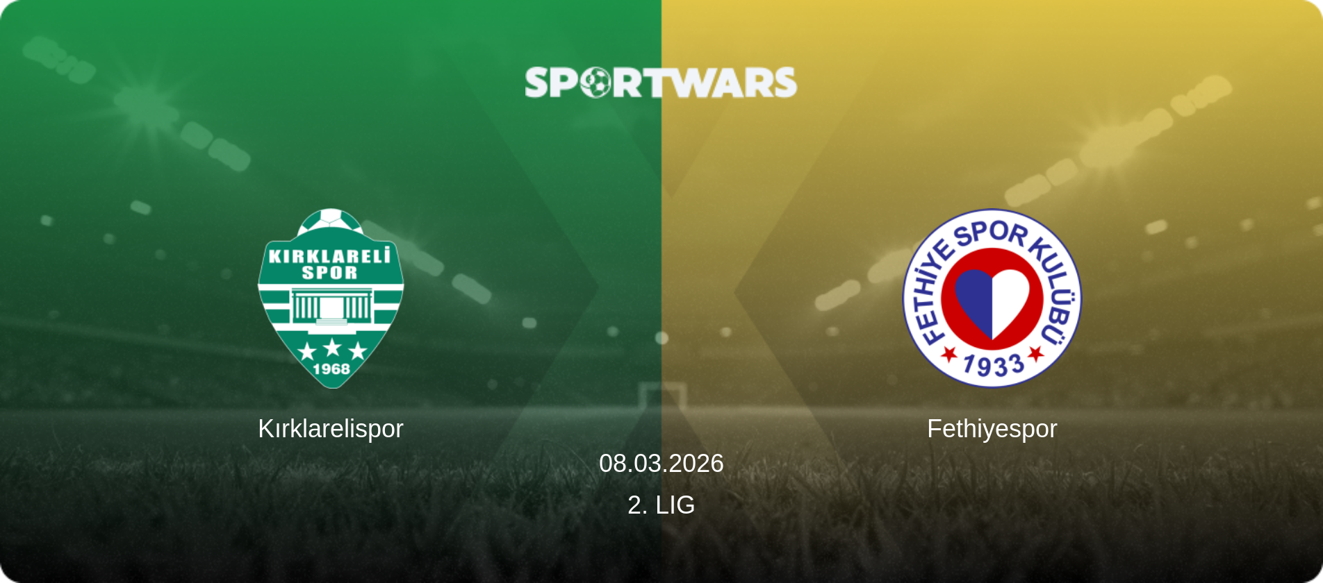 Kırklarelispor — Fethiyespor, 08.03.2026 — 2. Lig (match preview)