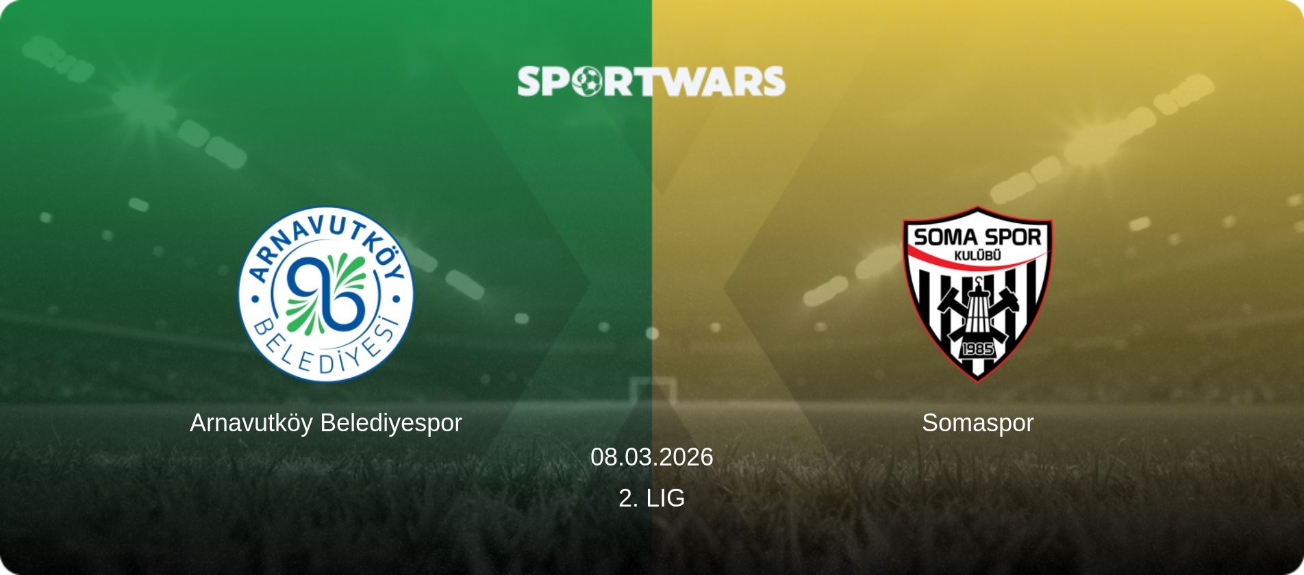 Arnavutköy Belediyespor — Somaspor, 08.03.2026 — 2. Lig (match preview)