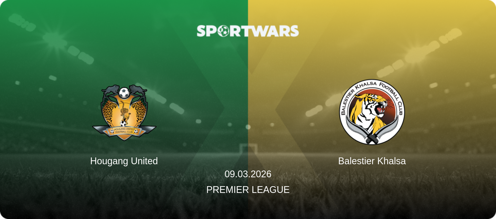 Hougang United — Balestier Khalsa, 09.03.2026 — Premier League (match preview)