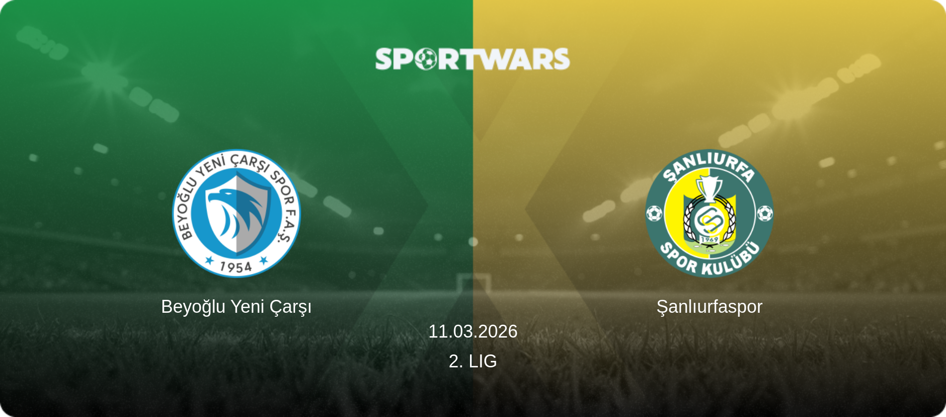 Beyoğlu Yeni Çarşı — Şanlıurfaspor, 11.03.2026 — 2. Lig (match preview)