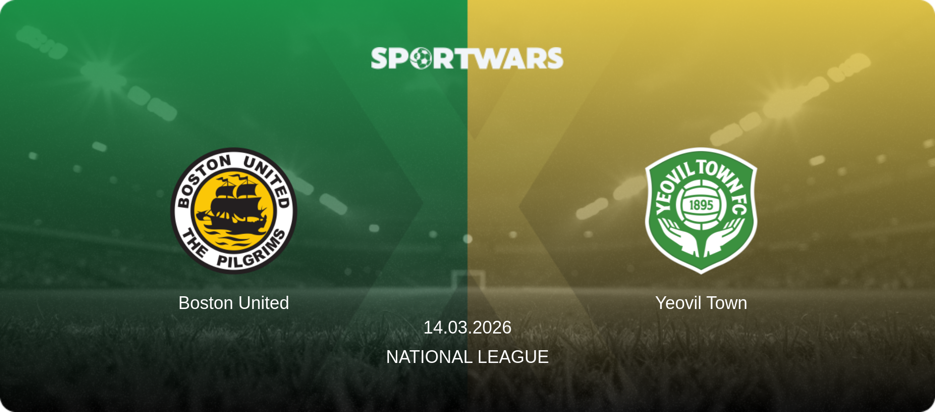 Boston United — Yeovil Town, 14.03.2026 — National League (match preview)