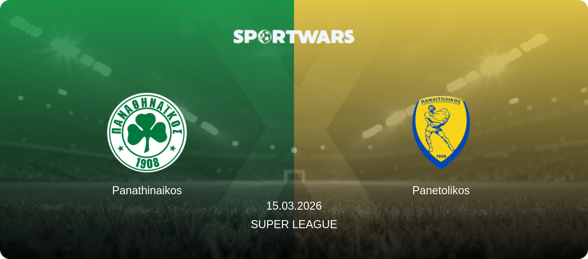 Panathinaikos — Panetolikos, 15.03.2026 — Super League (match preview)