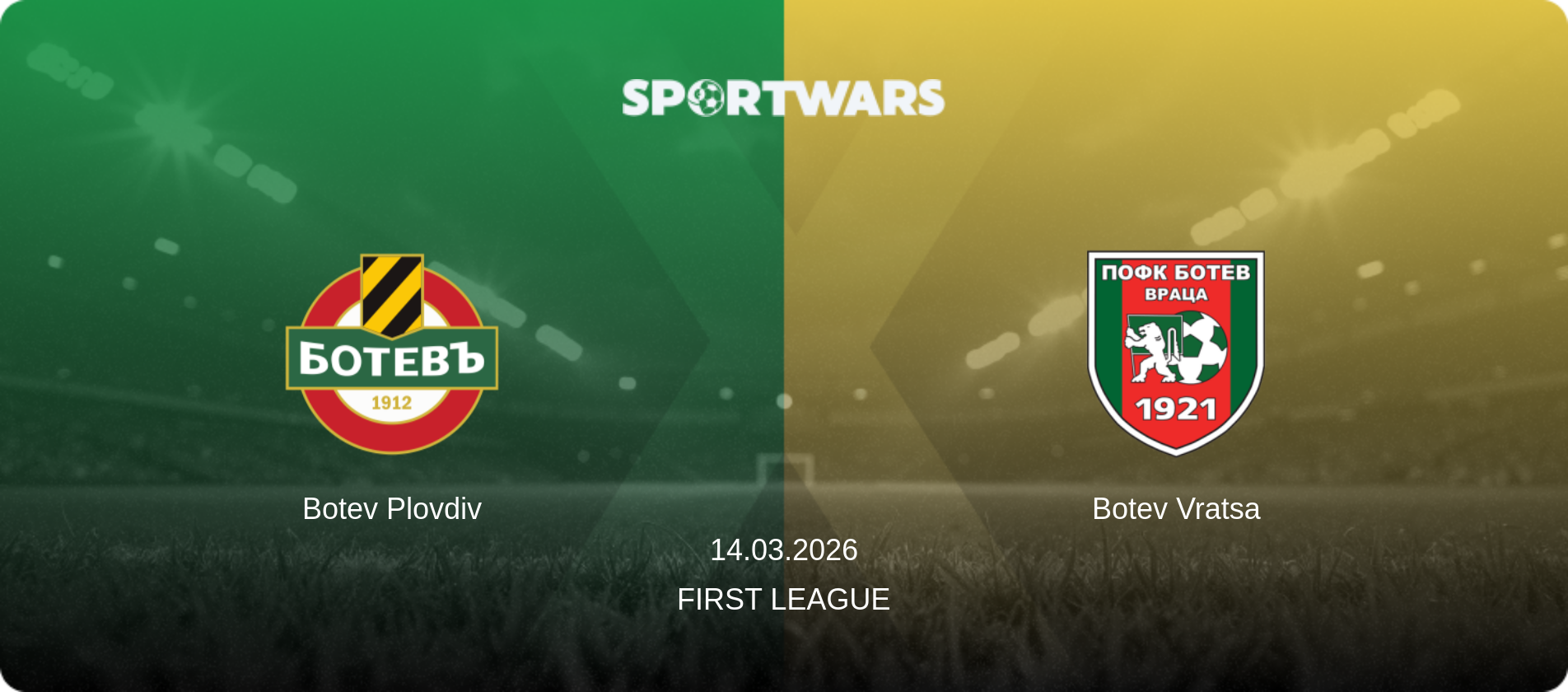 Botev Plovdiv — Botev Vratsa, 14.03.2026 — First League (match preview)