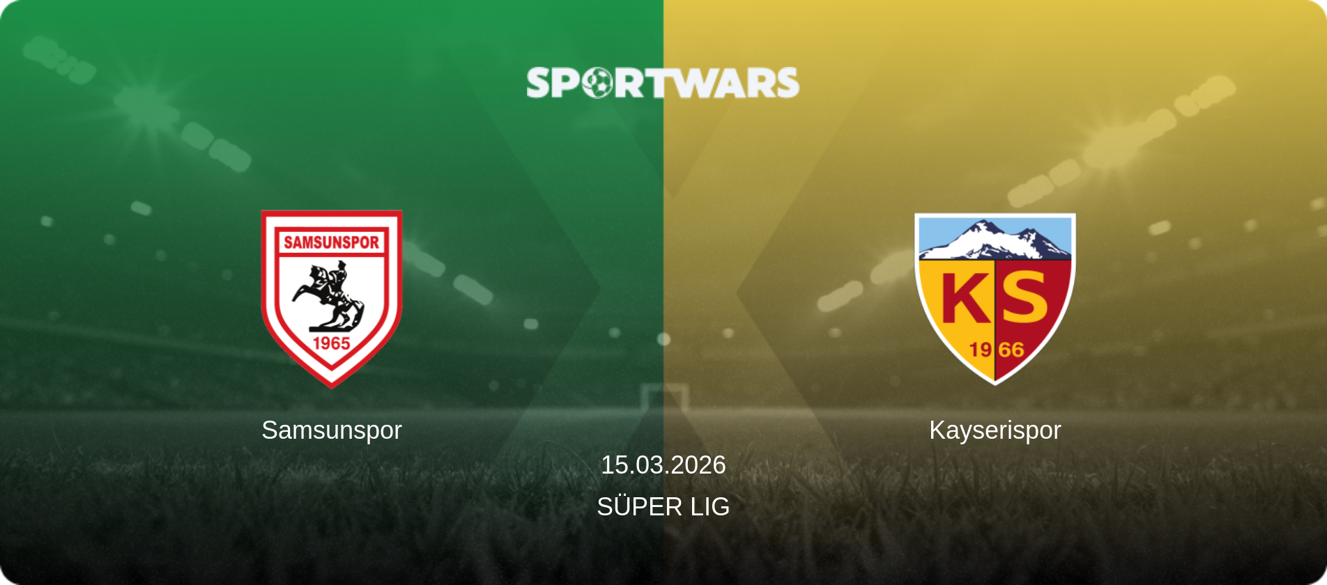 Samsunspor — Kayserispor, 15.03.2026 — Süper Lig (match preview)