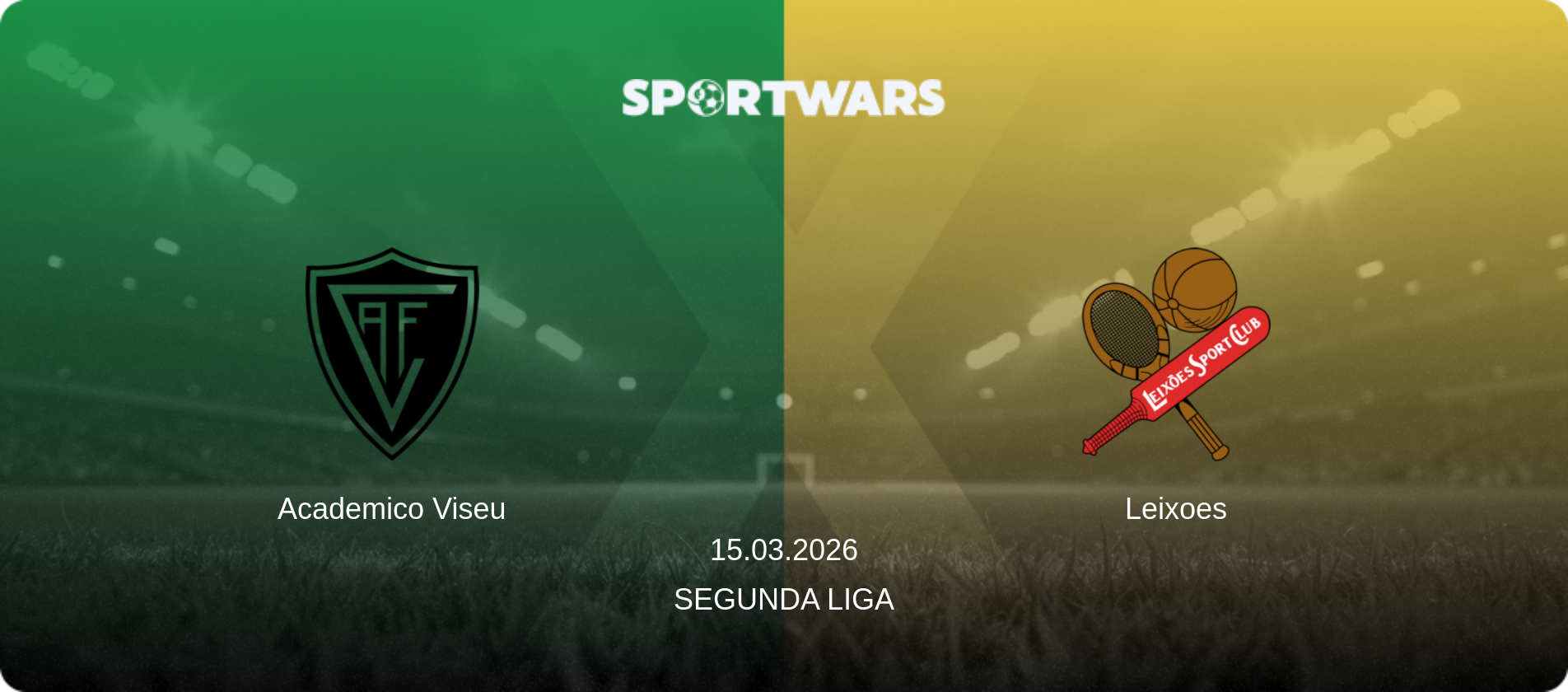 Academico Viseu — Leixoes, 15.03.2026 — Segunda Liga (match preview)