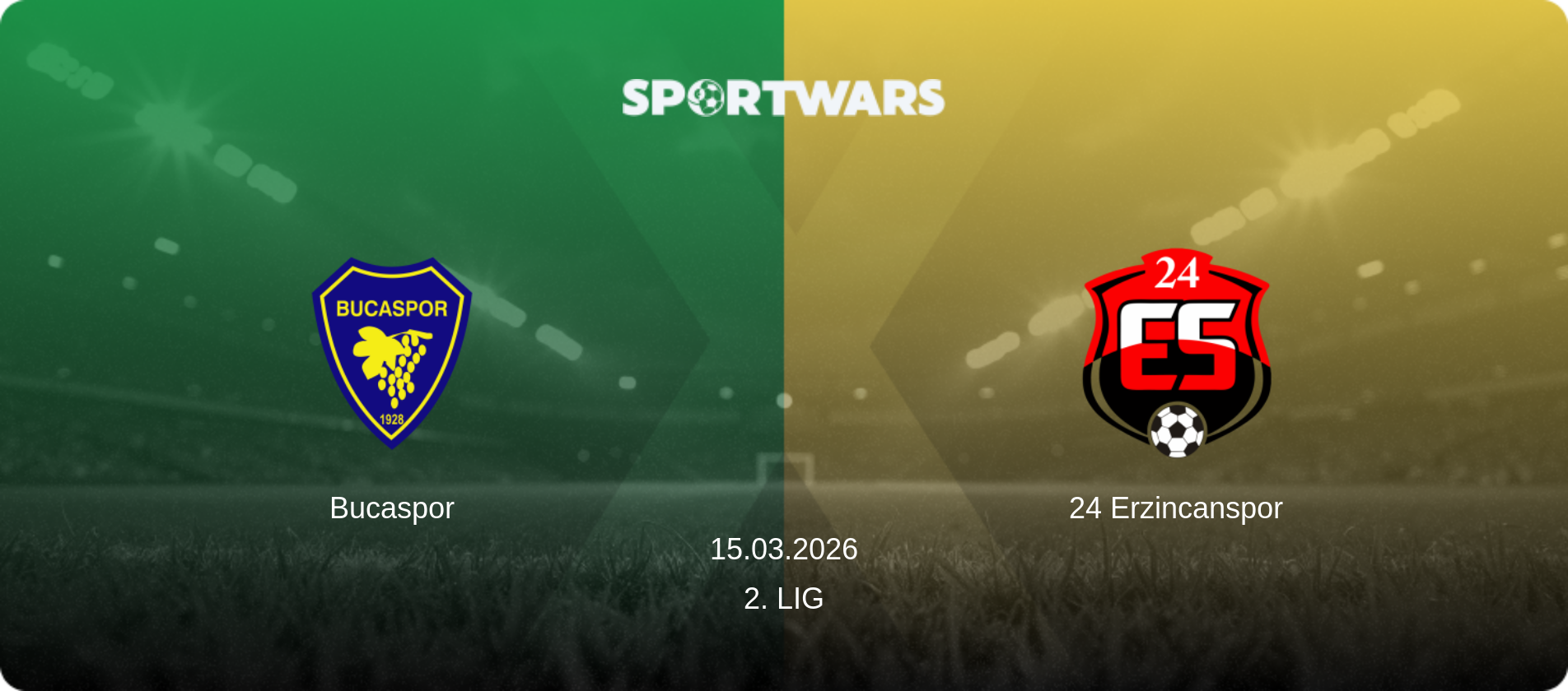 Bucaspor — 24 Erzincanspor, 15.03.2026 — 2. Lig (match preview)