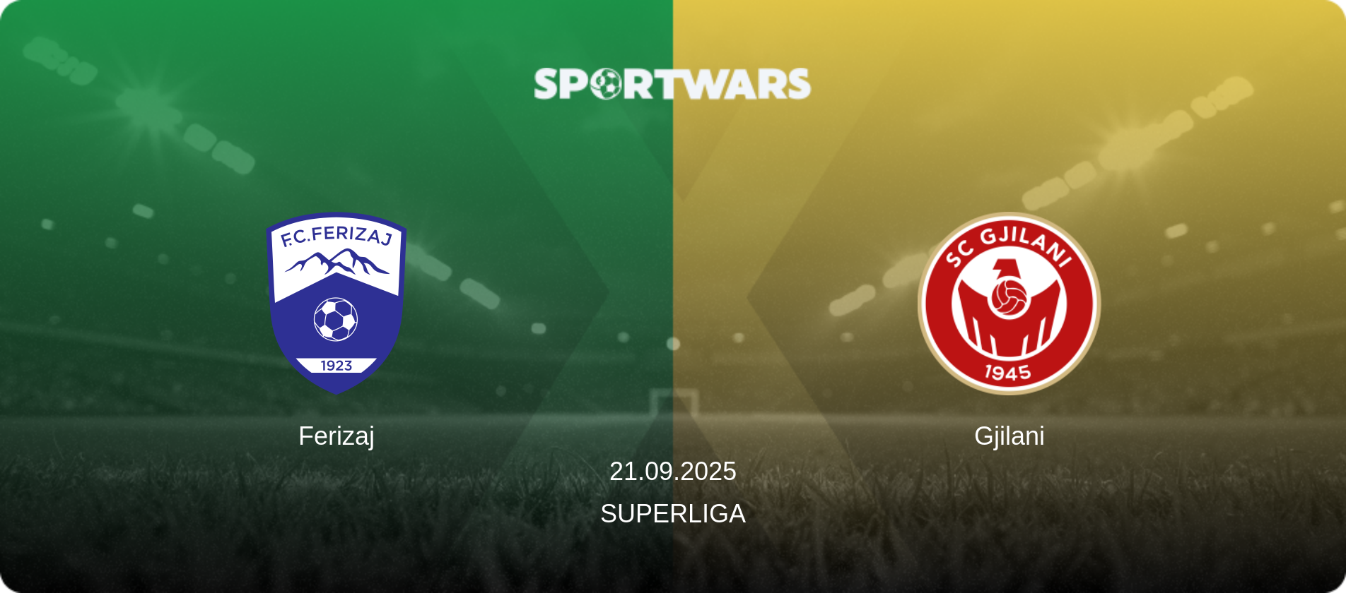 Ferizaj — Gjilani, 21.09.2025 — Superliga (match preview)