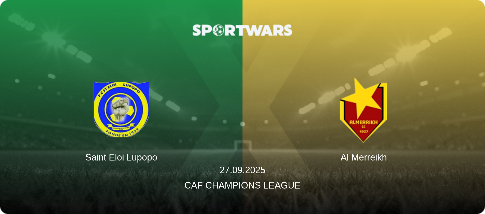 Saint Eloi Lupopo — Al Merreikh, 27.09.2025 — CAF Champions League (match preview)
