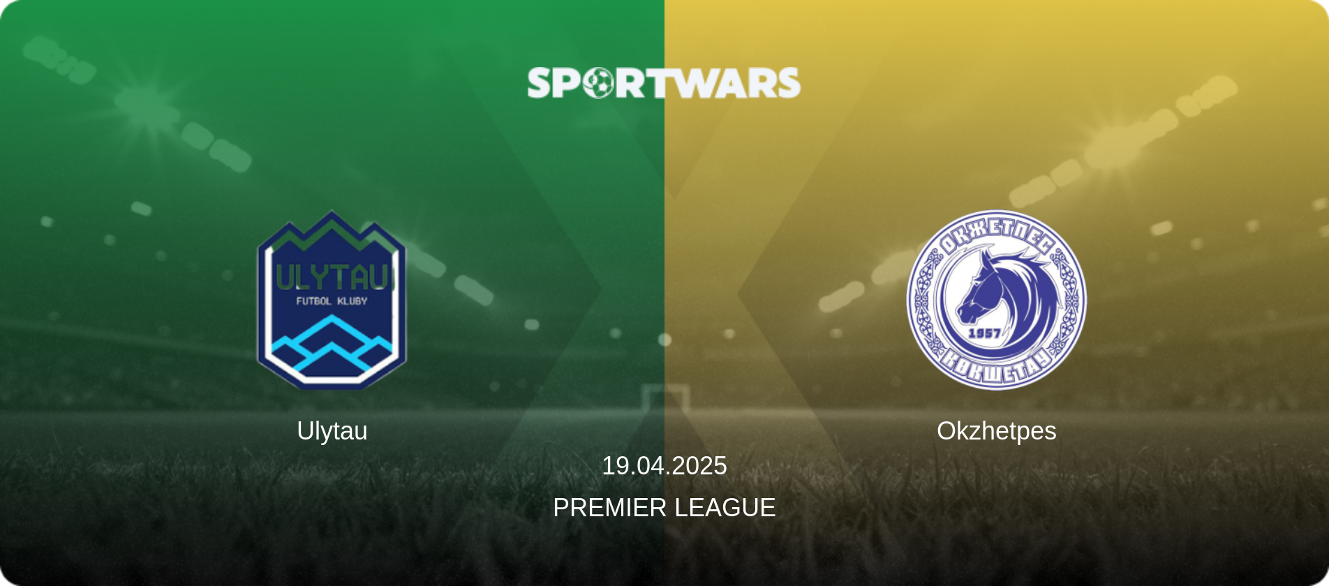 Ulytau — Okzhetpes, 19.04.2025 — Premier League (match preview)