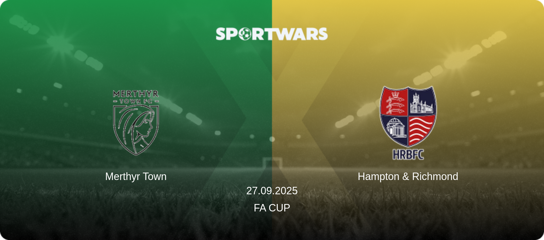 Merthyr Town — Hampton & Richmond, 27.09.2025 — FA Cup (match preview)