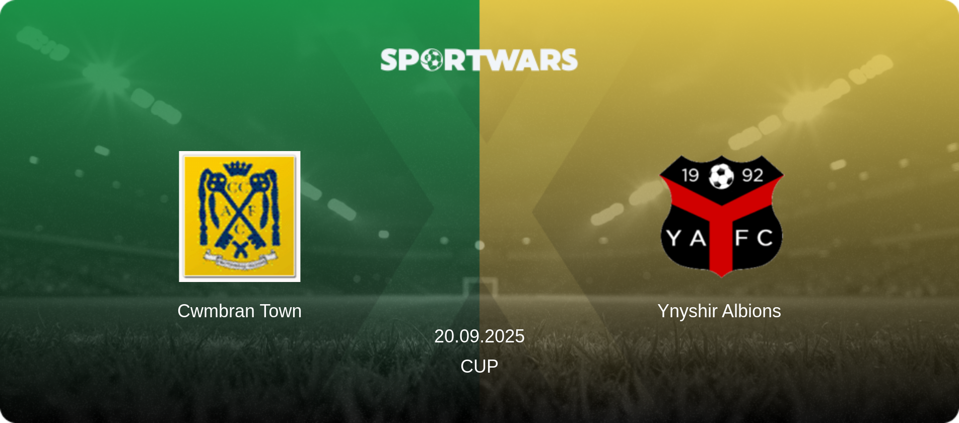 Cwmbran Town — Ynyshir Albions, 20.09.2025 — Cup (match preview)