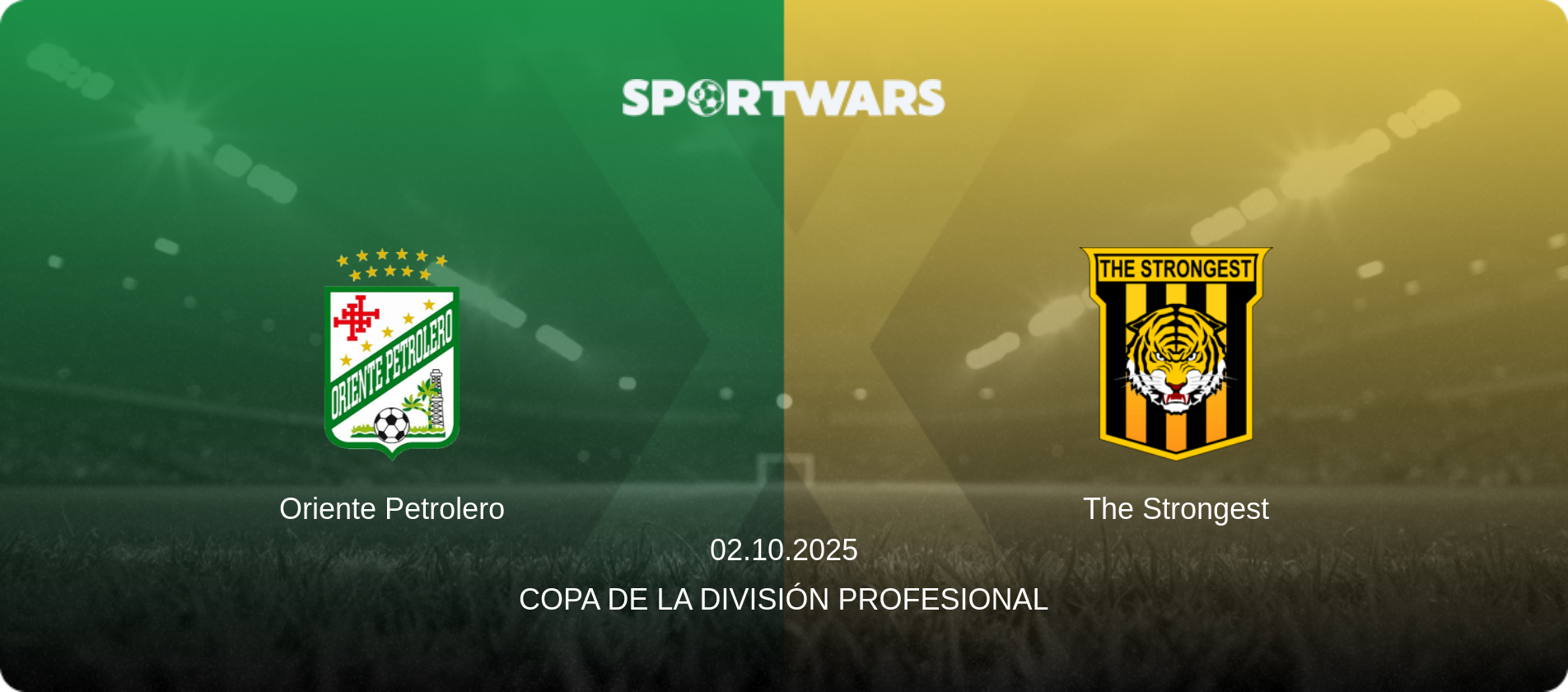 Oriente Petrolero — The Strongest, 02.10.2025 — Copa de la División Profesional (match preview)