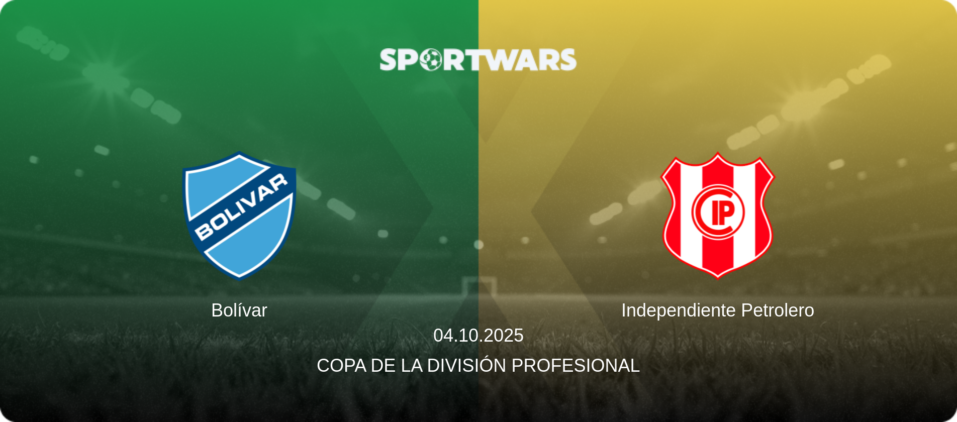 Bolívar — Independiente Petrolero, 04.10.2025 — Copa de la División Profesional (match preview)