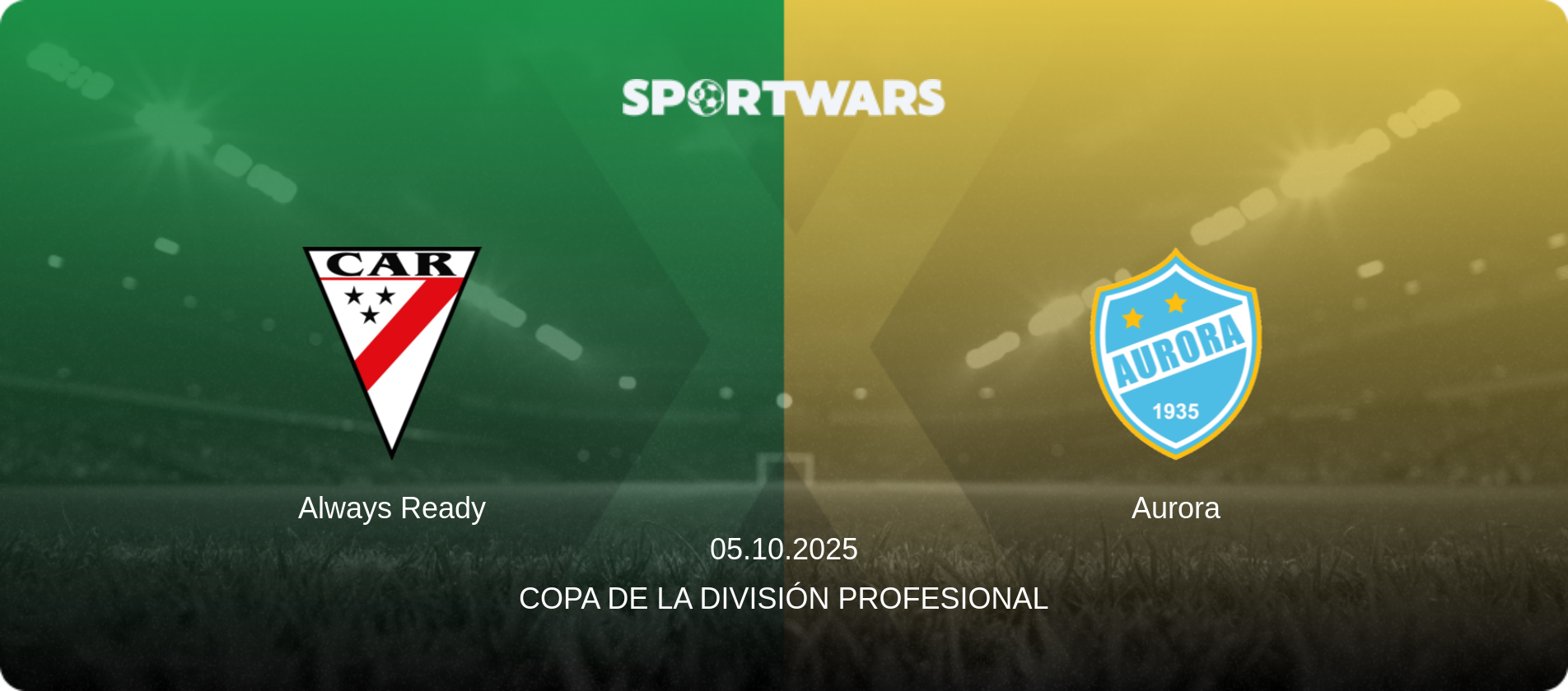 Always Ready — Aurora, 05.10.2025 — Copa de la División Profesional (match preview)