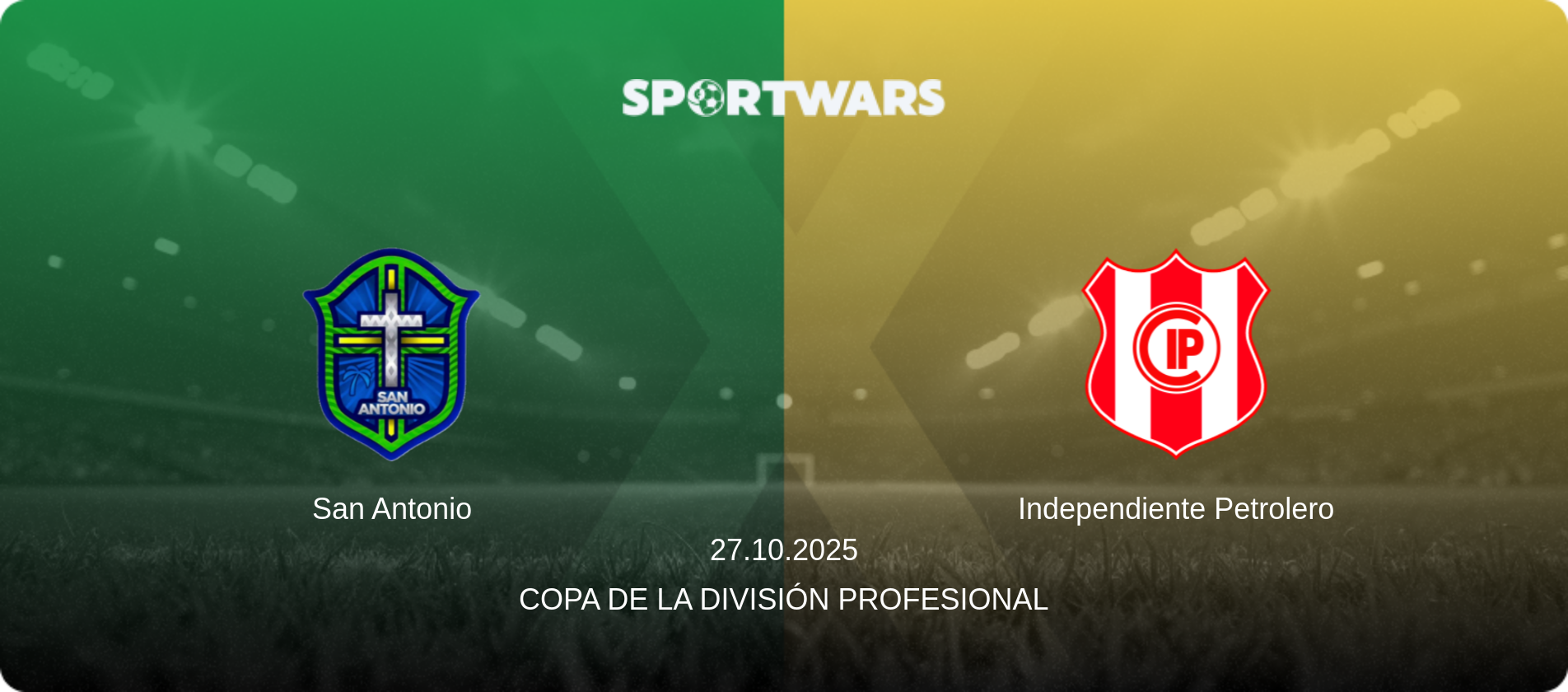 San Antonio — Independiente Petrolero, 27.10.2025 — Copa de la División Profesional (match preview)