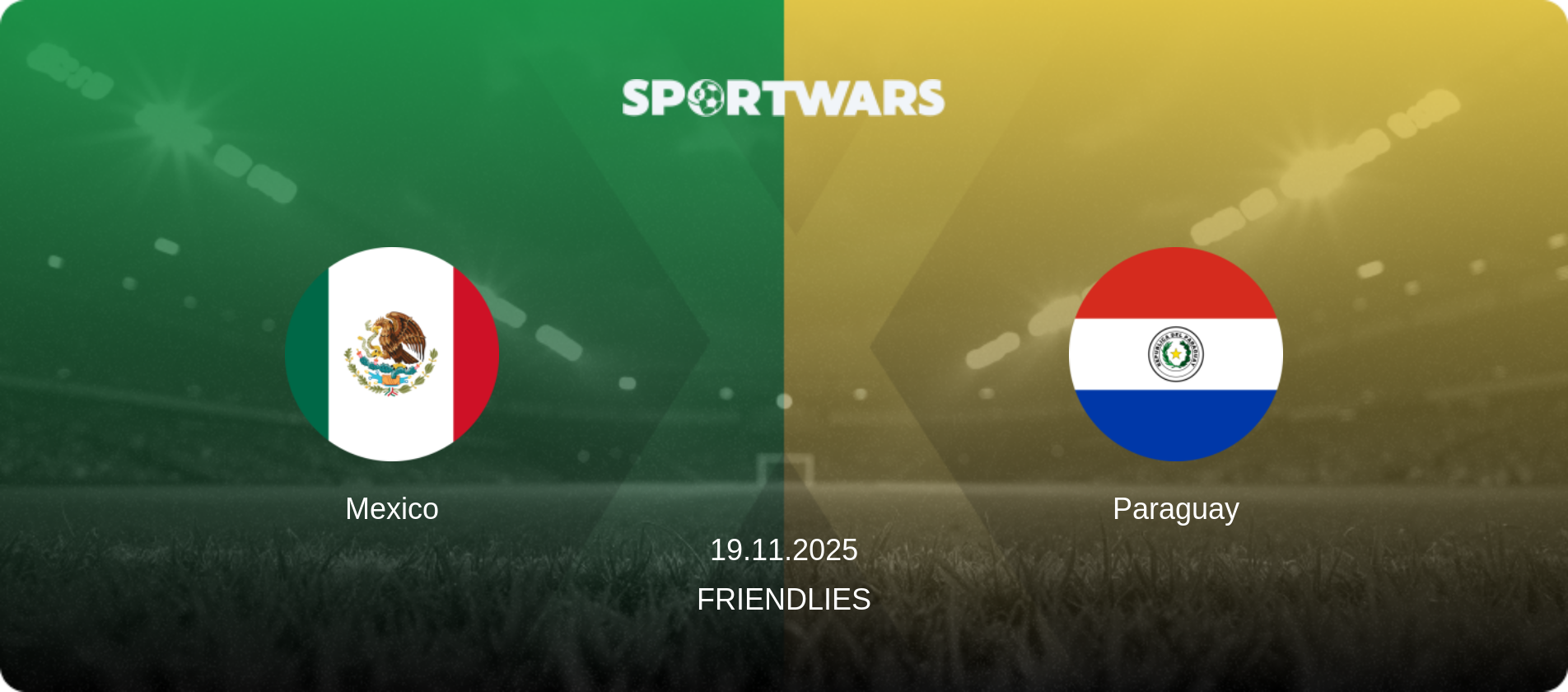 Mexico — Paraguay, 19.11.2025 — Friendlies (match preview)