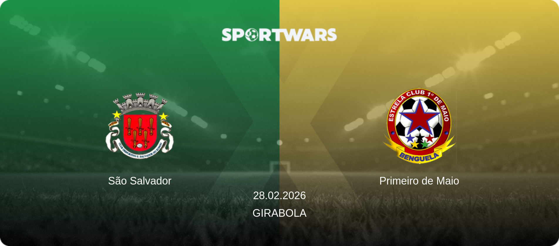 São Salvador — Primeiro de Maio, 28.02.2026 — Girabola (match preview)