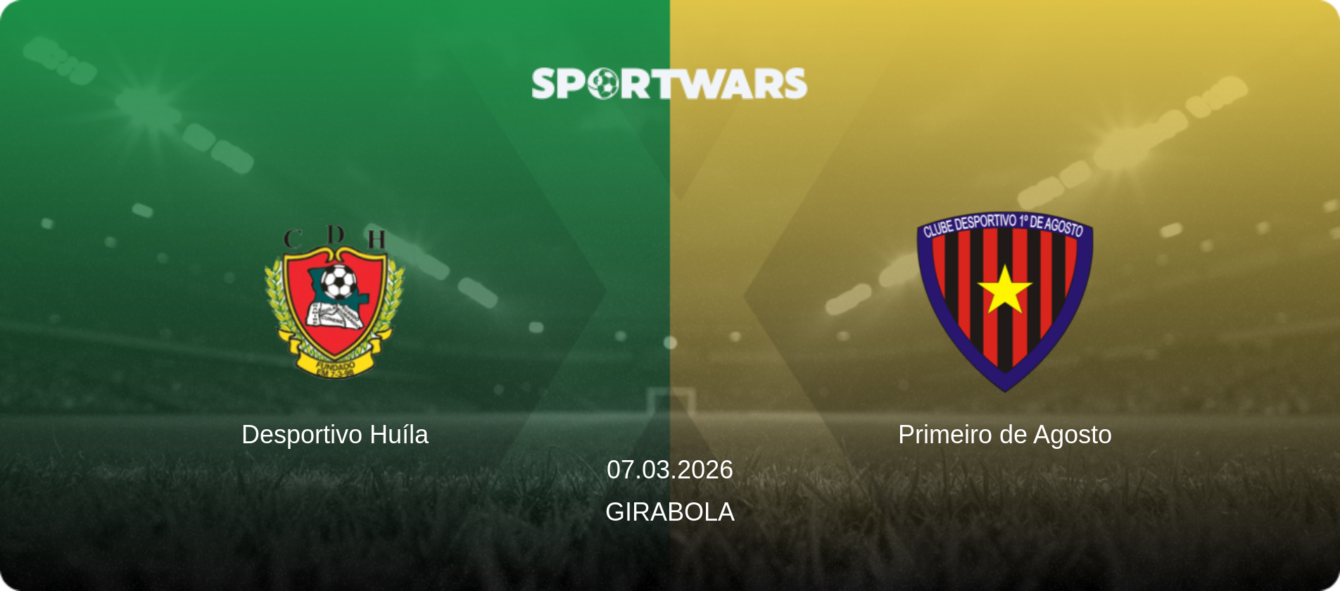 Desportivo Huíla — Primeiro de Agosto, 07.03.2026 — Girabola (match preview)