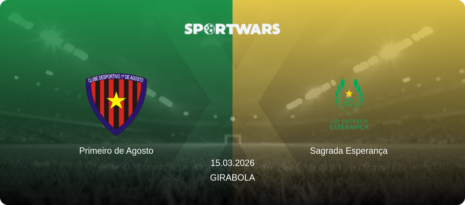 Primeiro de Agosto — Sagrada Esperança, 15.03.2026 — Girabola (match preview)