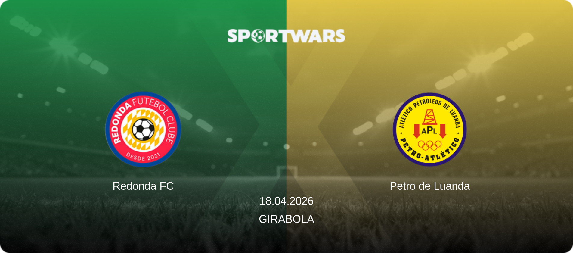 Redonda FC — Petro de Luanda, 18.04.2026 — Girabola (match preview)