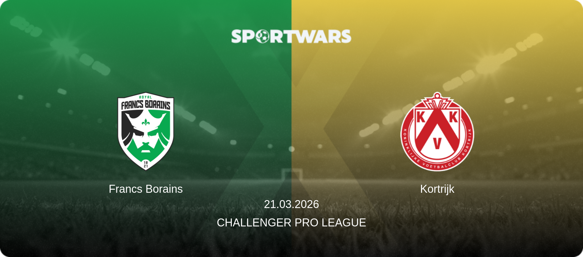 Francs Borains — Kortrijk, 21.03.2026 — Challenger Pro League (match preview)