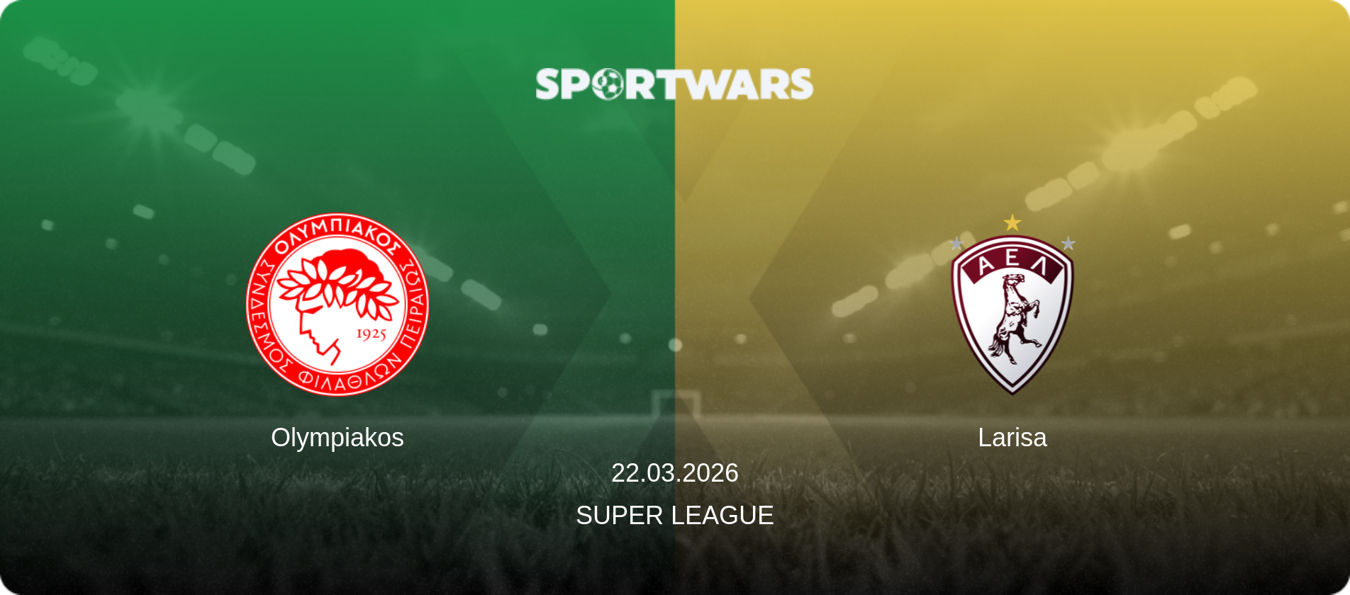 Olympiakos — Larisa, 22.03.2026 — Super League (match preview)
