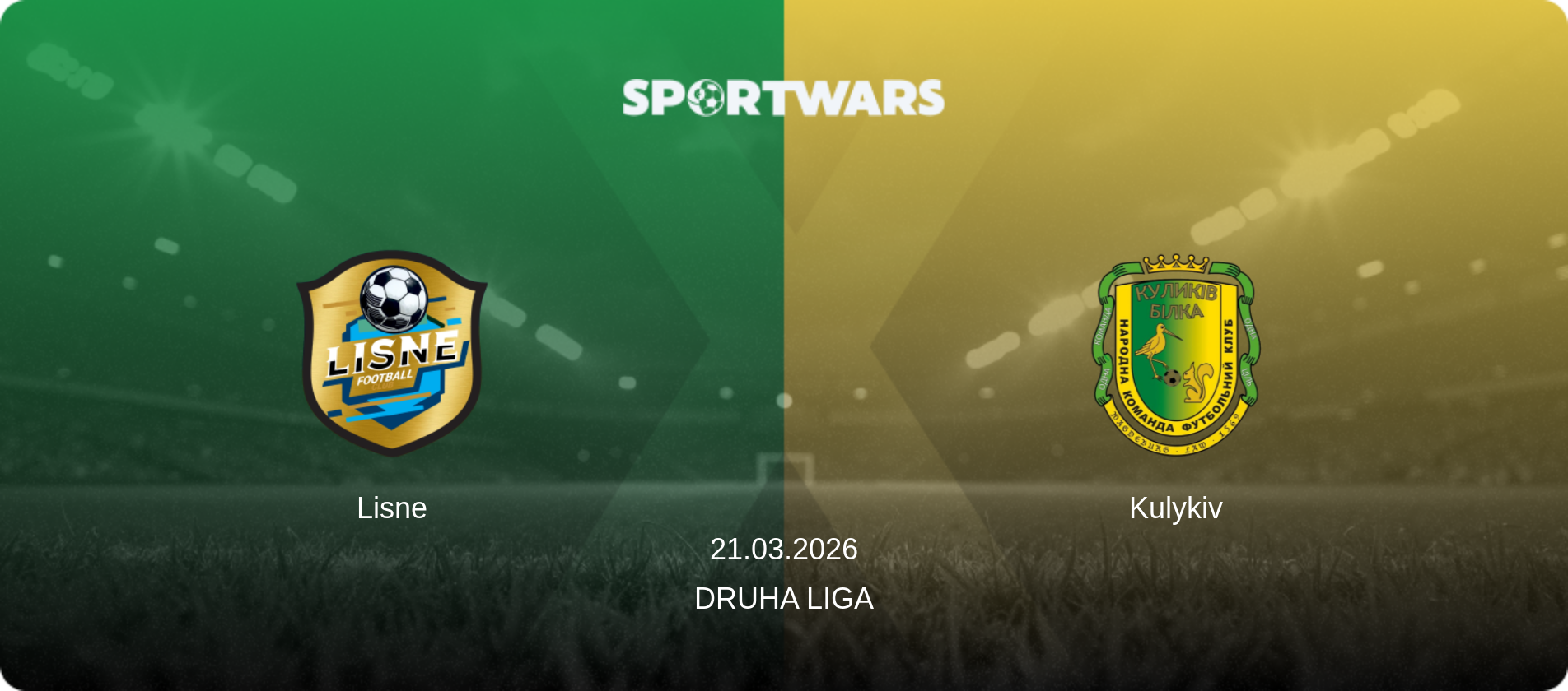 Lisne — Kulykiv, 21.03.2026 — Druha Liga (match preview)