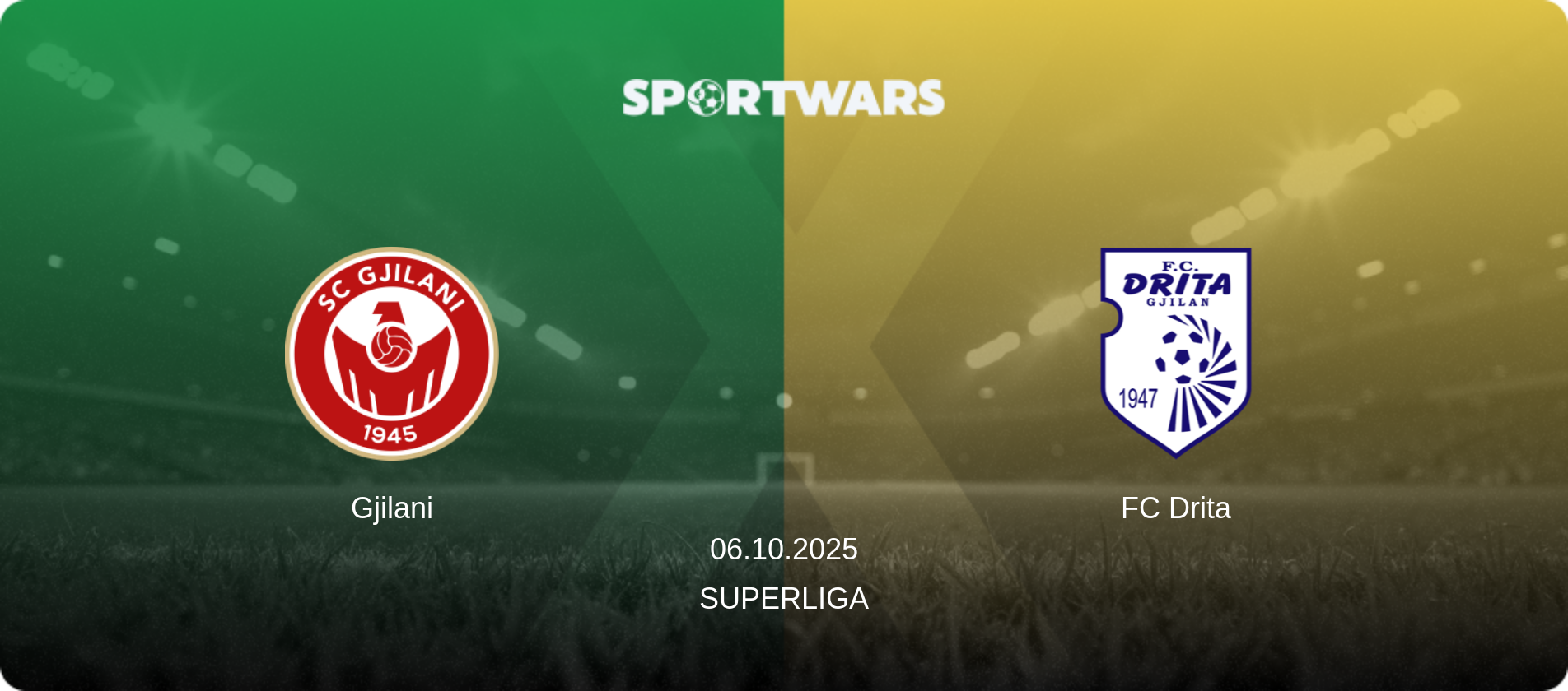 Gjilani — FC Drita, 06.10.2025 — Superliga (match preview)
