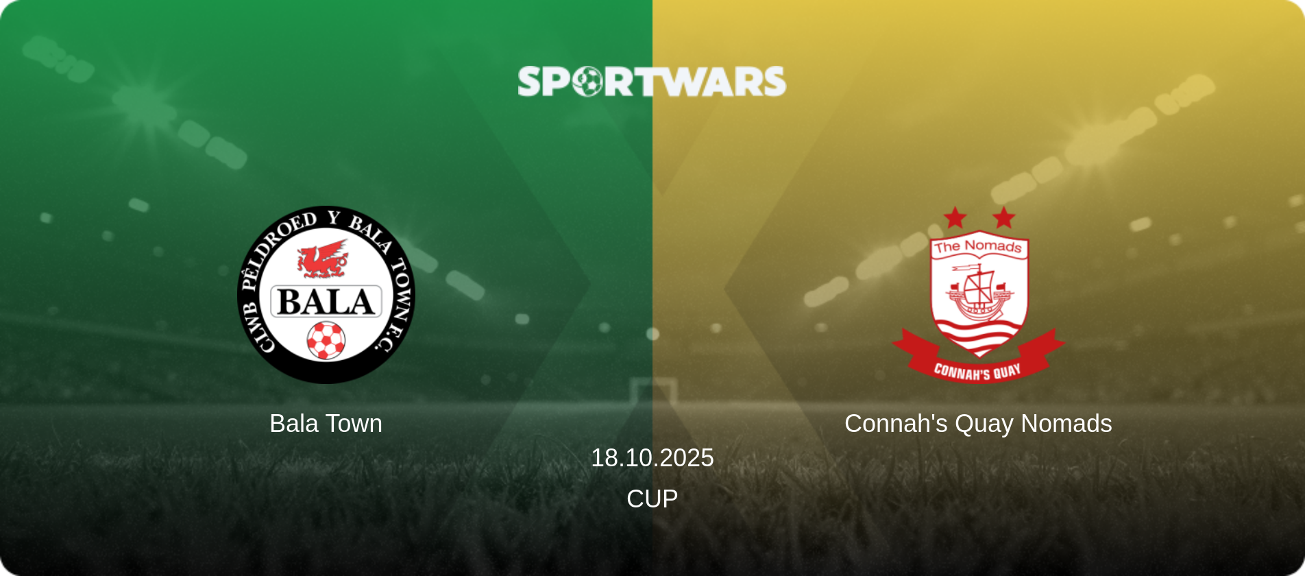 Bala Town — Connah's Quay Nomads, 18.10.2025 — Cup (match preview)