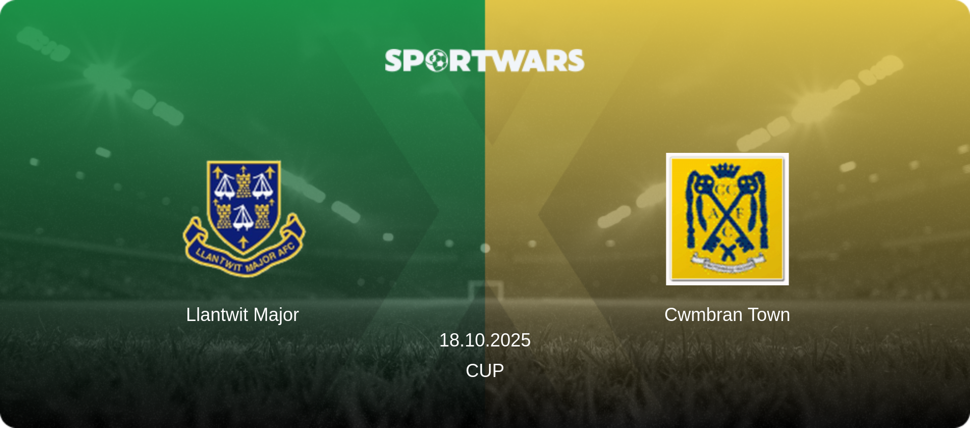 Llantwit Major — Cwmbran Town, 18.10.2025 — Cup (match preview)
