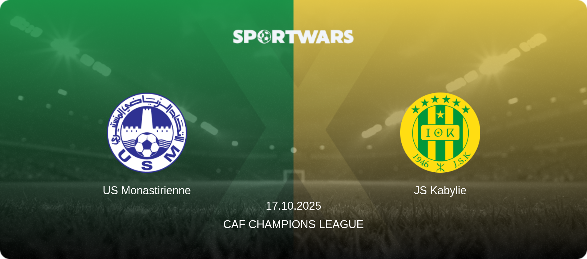 US Monastirienne — JS Kabylie, 17.10.2025 — CAF Champions League (match preview)