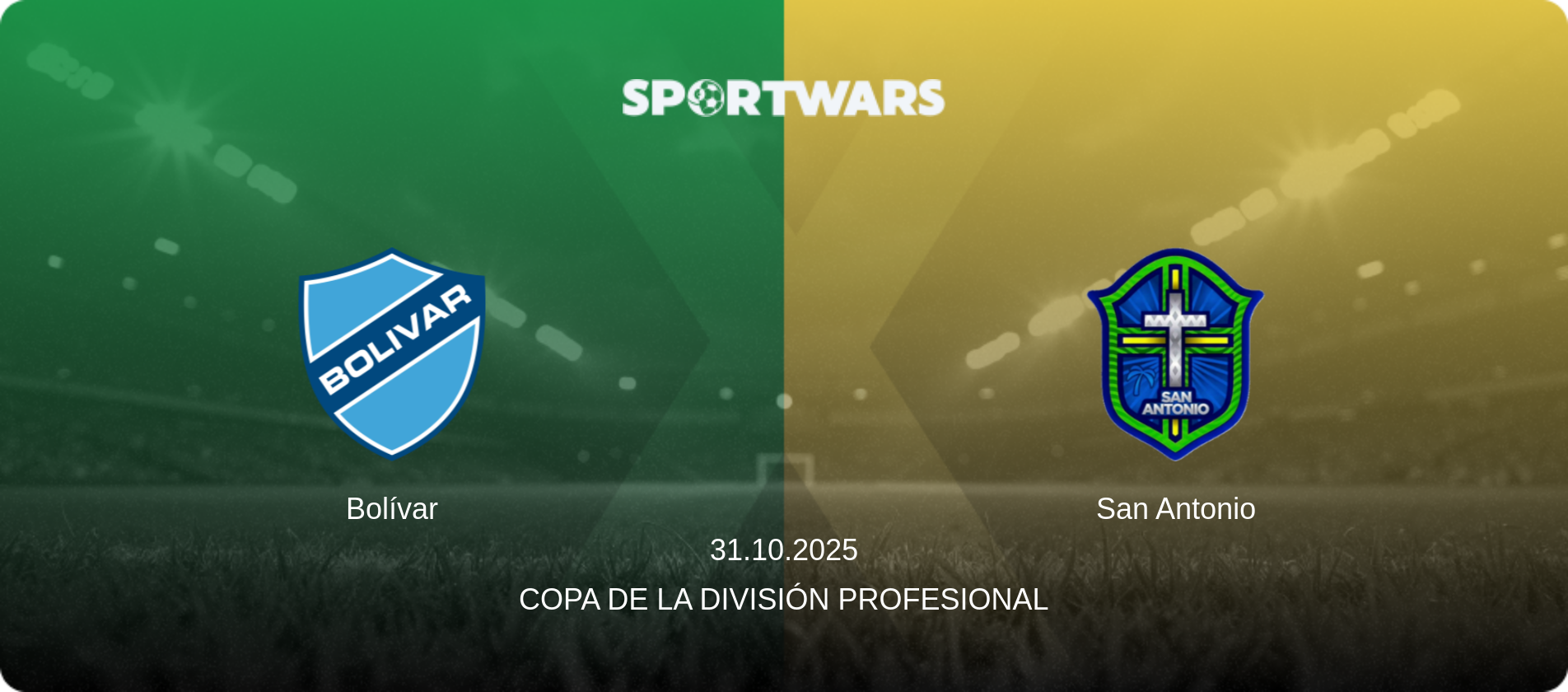 Bolívar — San Antonio, 31.10.2025 — Copa de la División Profesional (match preview)