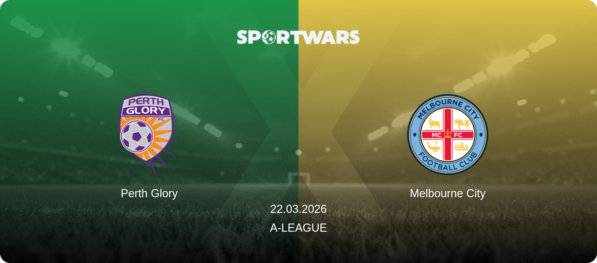 Perth Glory — Melbourne City, 22.03.2026 — A-League (match preview)