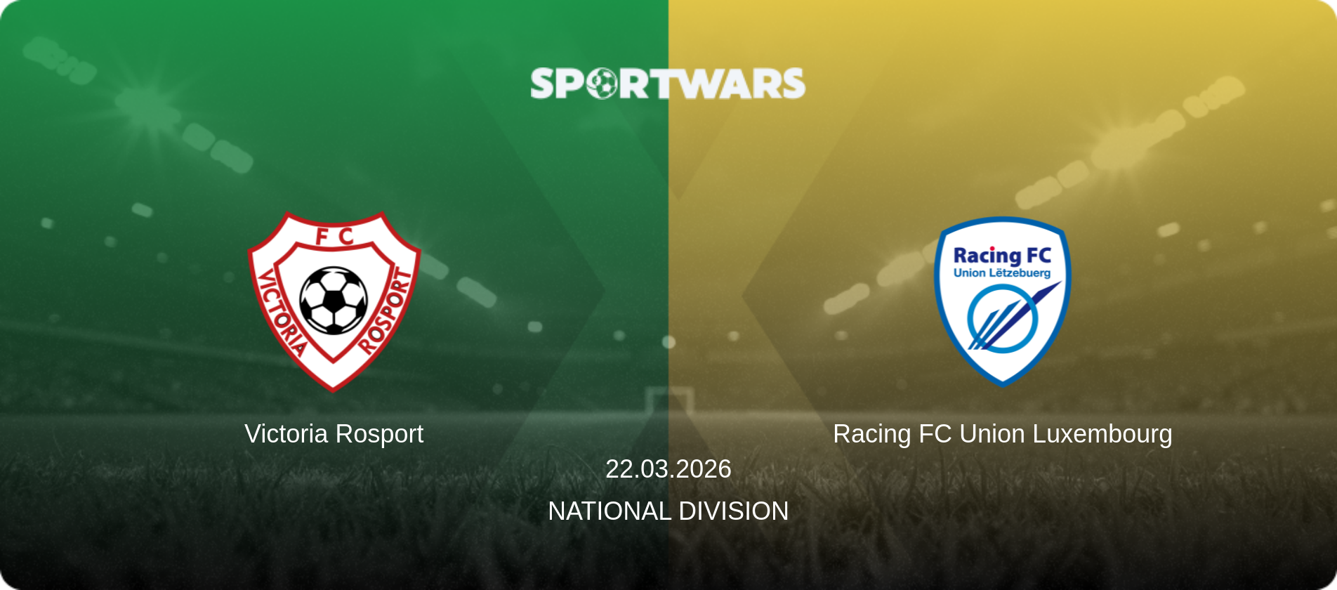 Victoria Rosport — Racing FC Union Luxembourg, 22.03.2026 — National Division (match preview)