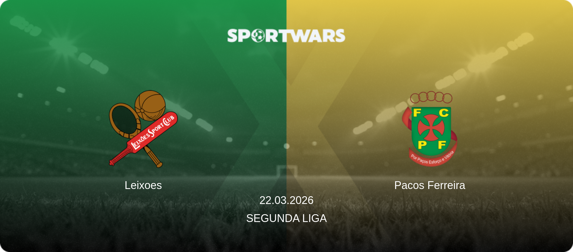 Leixoes — Pacos Ferreira, 22.03.2026 — Segunda Liga (match preview)