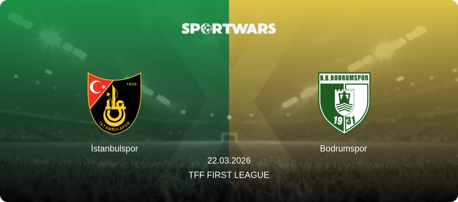 İstanbulspor — Bodrumspor, 22.03.2026 — TFF First League (match preview)