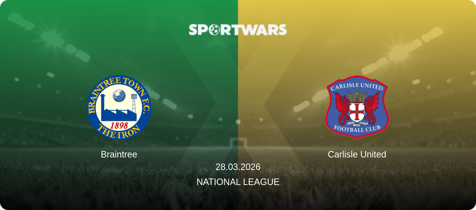 Braintree — Carlisle United, 28.03.2026 — National League (match preview)