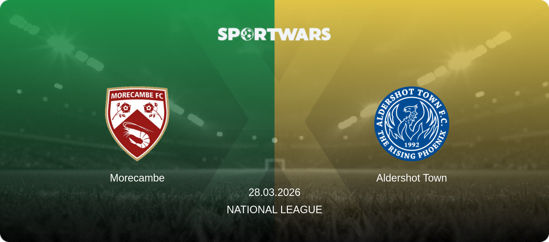 Morecambe — Aldershot Town, 28.03.2026 — National League (match preview)