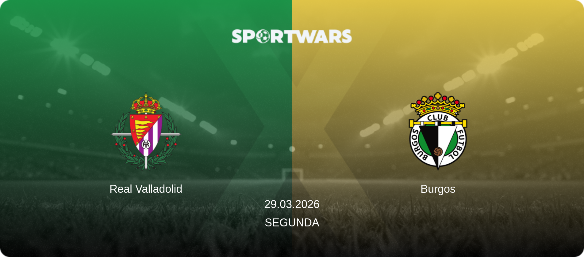 Real Valladolid — Burgos, 29.03.2026 — Segunda (match preview)