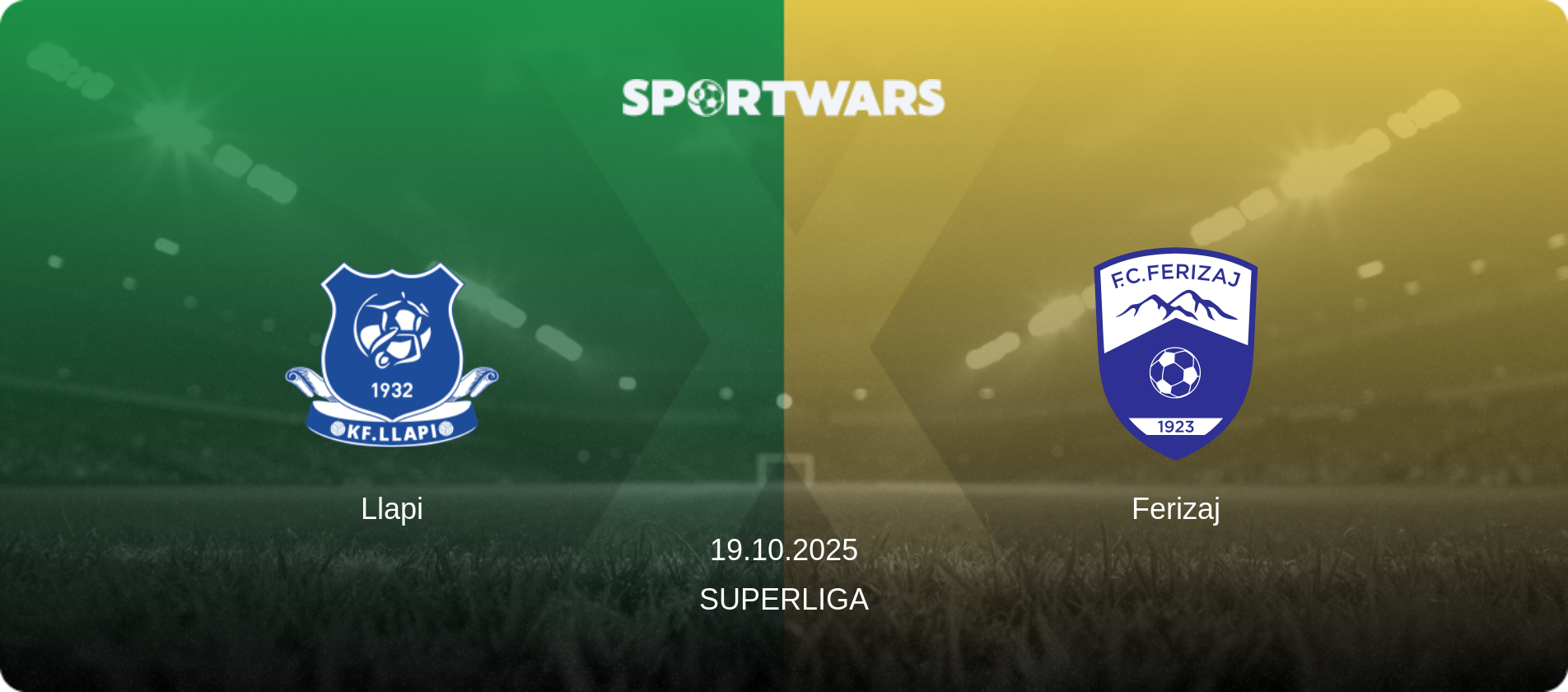 Llapi — Ferizaj, 19.10.2025 — Superliga (match preview)