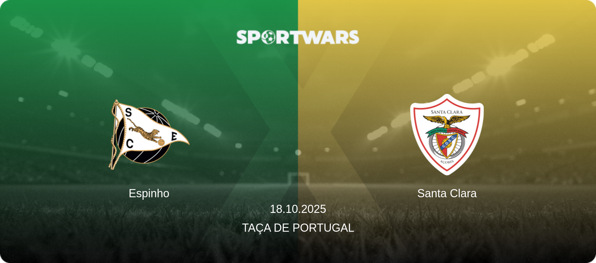 Espinho — Santa Clara, 18.10.2025 — Taça de Portugal (match preview)