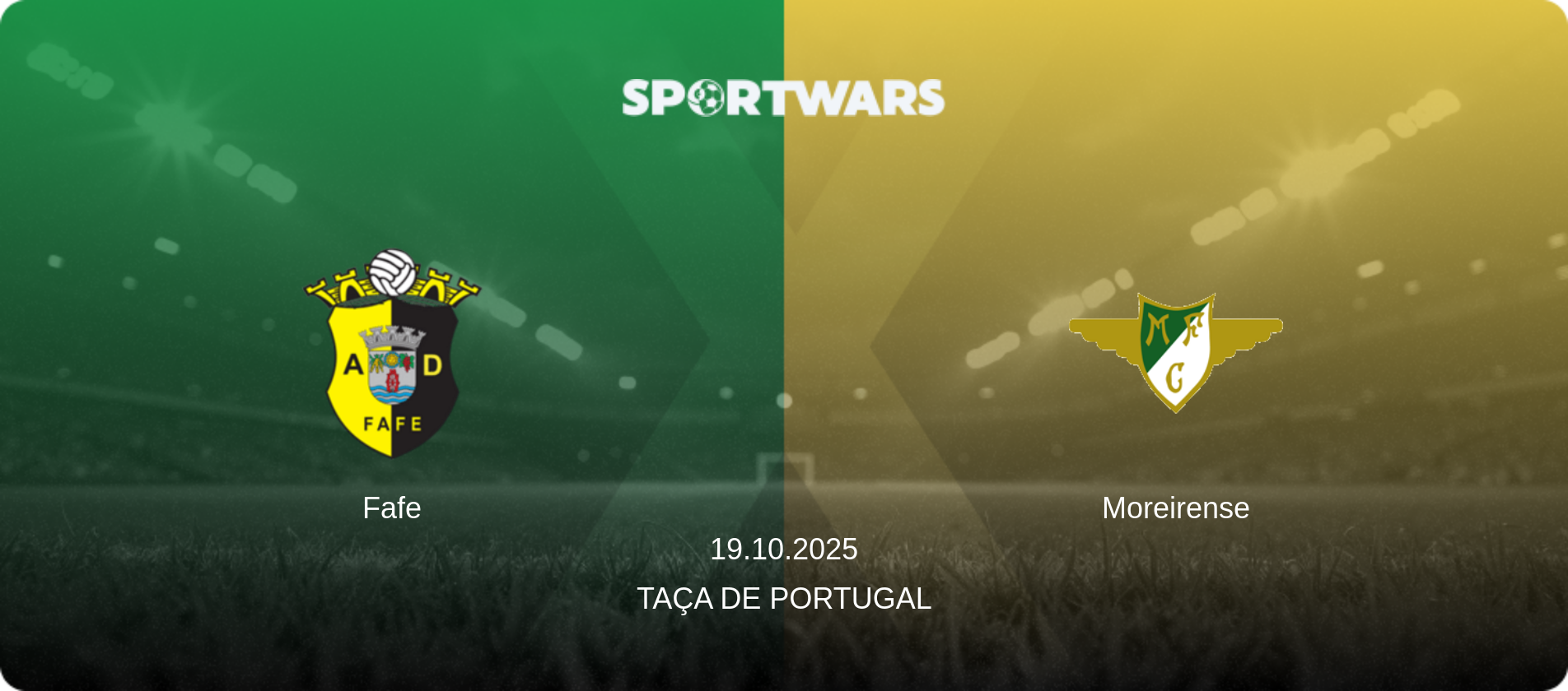 Fafe — Moreirense, 19.10.2025 — Taça de Portugal (match preview)