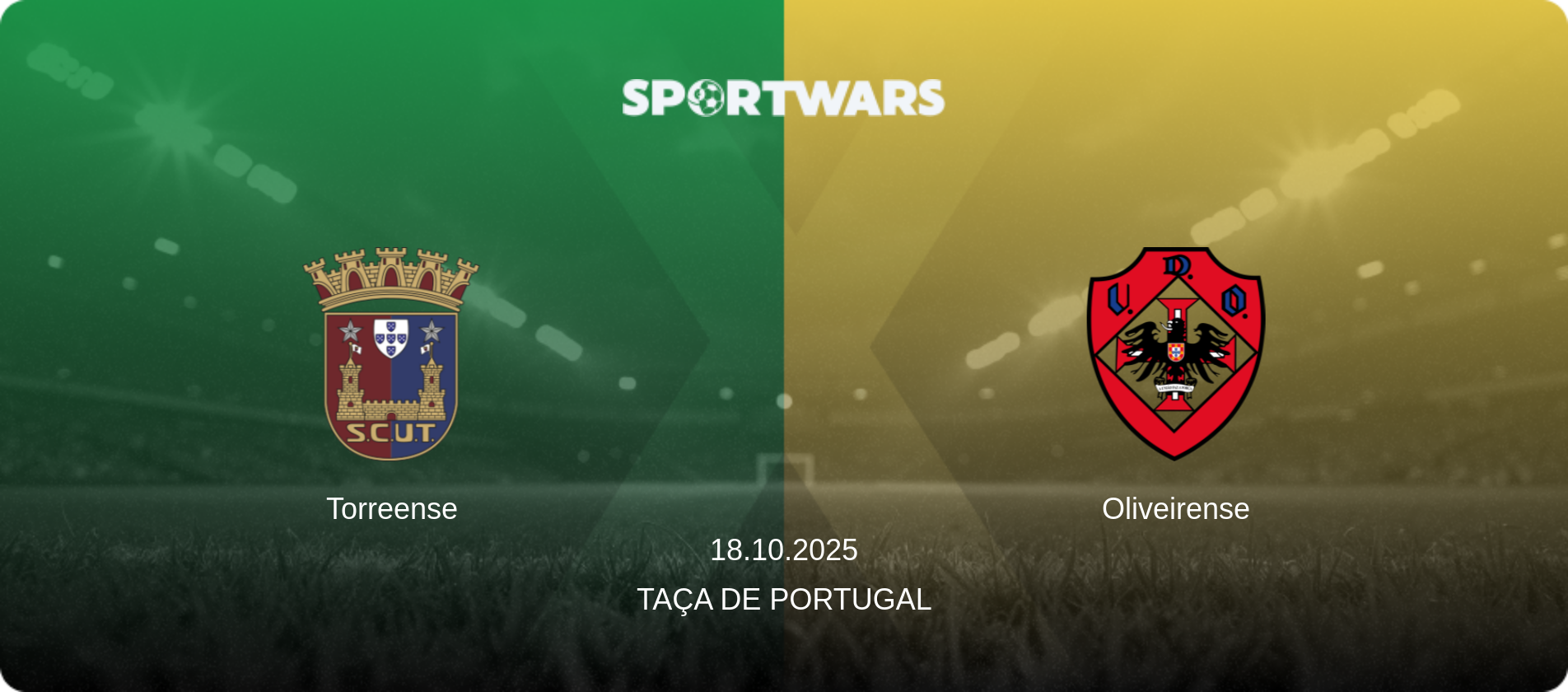Torreense — Oliveirense, 18.10.2025 — Taça de Portugal (match preview)